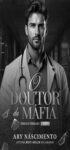 Capa do livro O doutor da máfia Irmãos Ferraro 4 com cirurgião sexy e heroína residente em cenário de máfia italiana