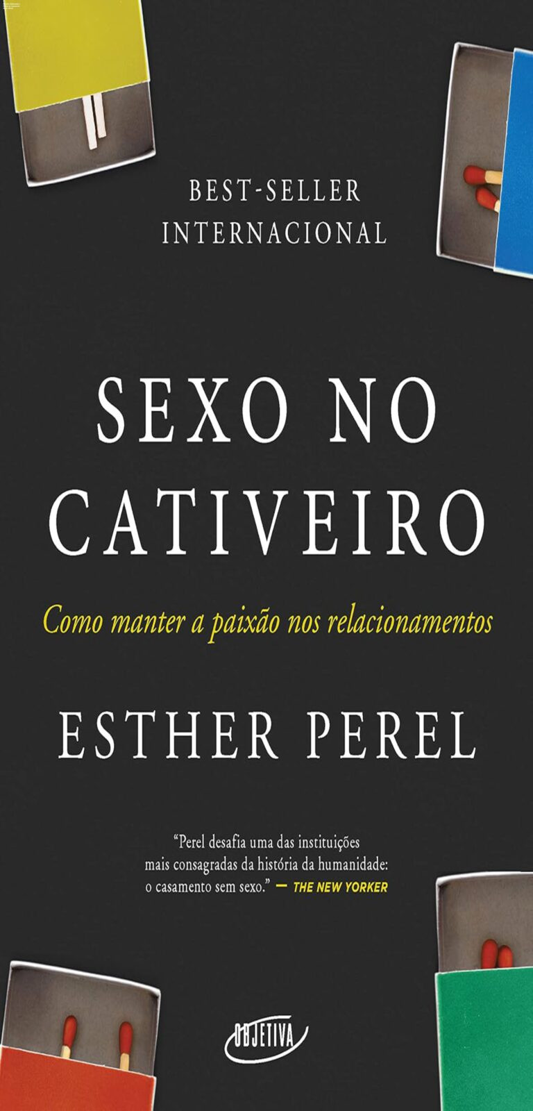 Capa do livro Sexo no Cativeiro de Esther Perel, mostrando como manter a paixão no relacionamento