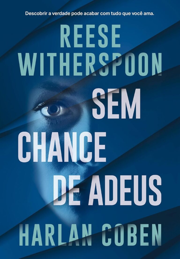 Sem Chance de Adeus Harlan Coben Reese Witherspoon thriller psicológico cirurgiã conspiração suspense médico tensão