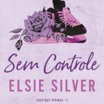 Sem Controle livro 3 romance Elsie Silver cover illustration