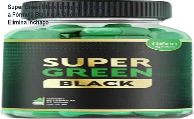 Imagem da ficha técnica do Super Green Black mostrando benefícios, ingredientes e resultados de emagrecimento rápido
