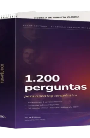 1.200 Perguntas para o Setting Terapêutico – 4ª Edição Premium