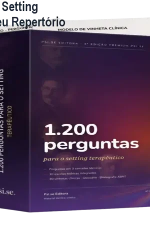 1.200 Perguntas para o Setting Terapêutico – Amplie Seu Repertório Clínico