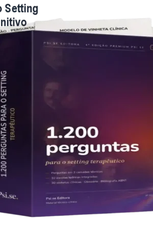 1.200 Perguntas para o Setting Terapêutico – Guia Definitivo