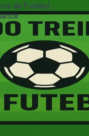 Planilha de +500 Treinos de Futebol – Aumente sua Performance