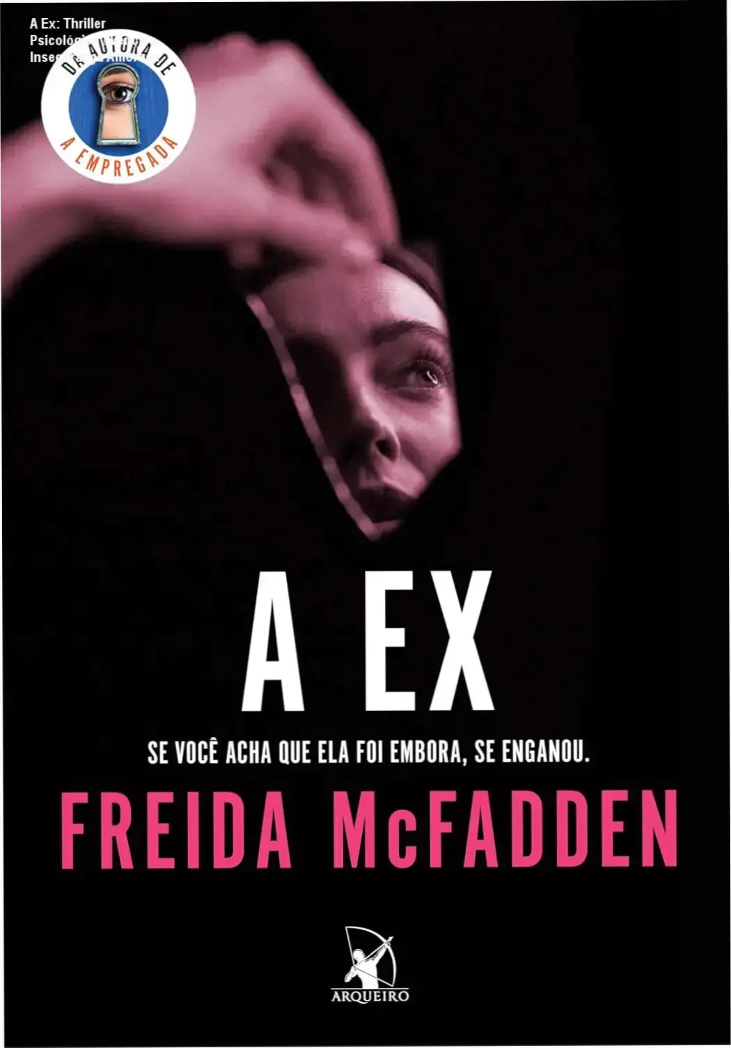 A Ex: Thriller Psicológico – Vença a Insegurança Amorosa 1 Capa do livro A Ex, thriller psicológico sobre insegurança e romance