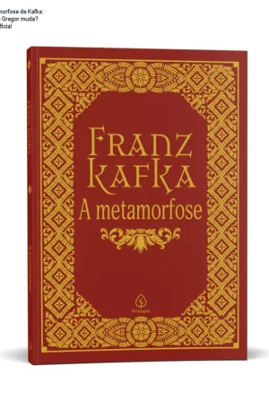 A Metamorfose de Kafka: Por que Gregor muda? Preço oficial
