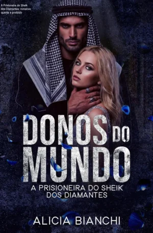 A Prisioneira do Sheik dos Diamantes: romance quente e proibido