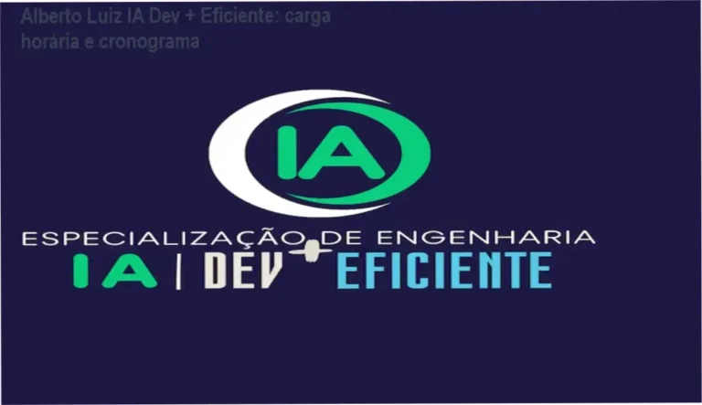 Alberto Luiz IA Dev + Eficiente: carga horária e cronograma 9 Alberto Luiz Engenharia de IA Dev + Eficiente – cronograma e carga horária