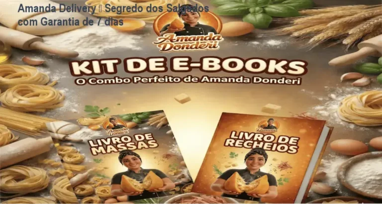 Amanda Delivery – Segredo dos Salgados com Garantia de 7 dias 13 Amanda (Delivery da Amanda) – compra segura e acesso oficial ao Segredo dos Salgados