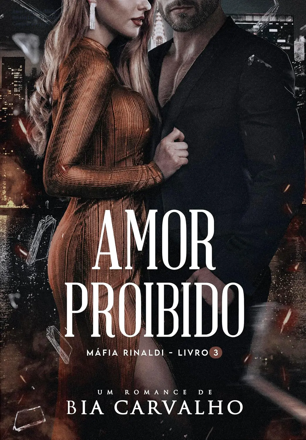 Amor Proibido (Máfia Rinaldi Livro 3) – Onde Comprar e Preço? 1 Amor Proibido (Máfia Rinaldi Livro 3) – Onde Comprar e Preço?
