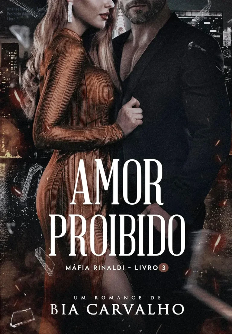 Análise Especial: Amor Proibido (Máfia Rinaldi Livro 3) 3 Capa informativa sobre o tema Amor Proibido (Máfia Rinaldi Livro 3)