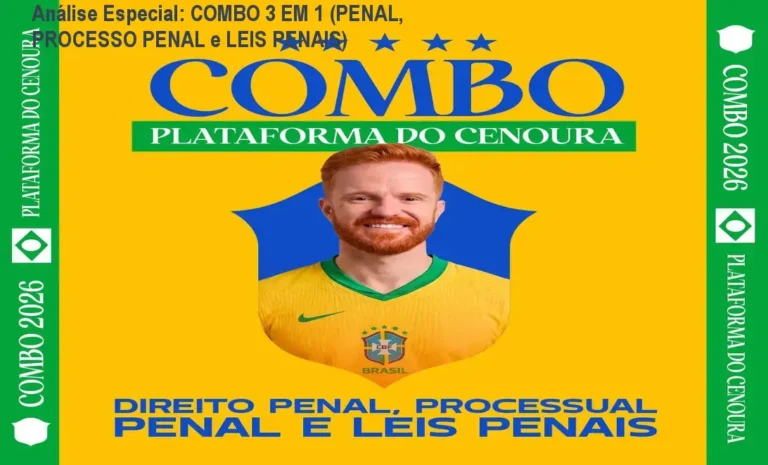 Análise Especial: COMBO 3 EM 1 (PENAL, PROCESSO PENAL e LEIS PENAIS) 10 Capa informativa sobre o tema COMBO 3 EM 1 (PENAL, PROCESSO PENAL e LEIS PENAIS)