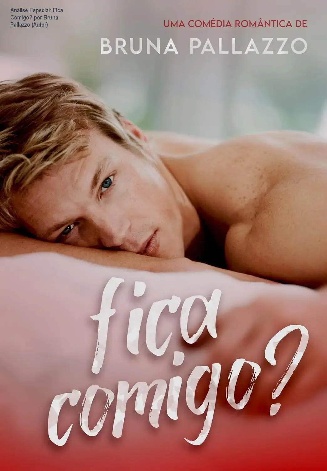 Capa informativa sobre o tema Fica Comigo? por Bruna Pallazzo (Autor)