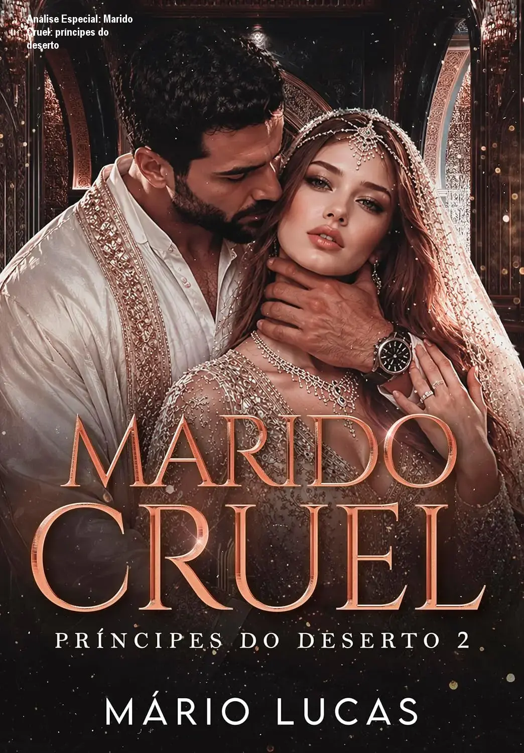 Capa informativa sobre o tema Marido Cruel: príncipes do deserto