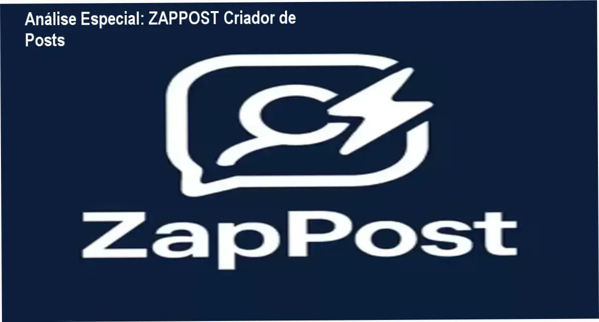 Análise Especial: ZAPPOST Criador de Posts 1 Capa informativa sobre o tema ZAPPOST Criador de Posts