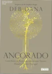 Capa do livro Ancorado de Deb Dana ilustrando a aplicação prática da Teoria Polivagal para regulação emocional