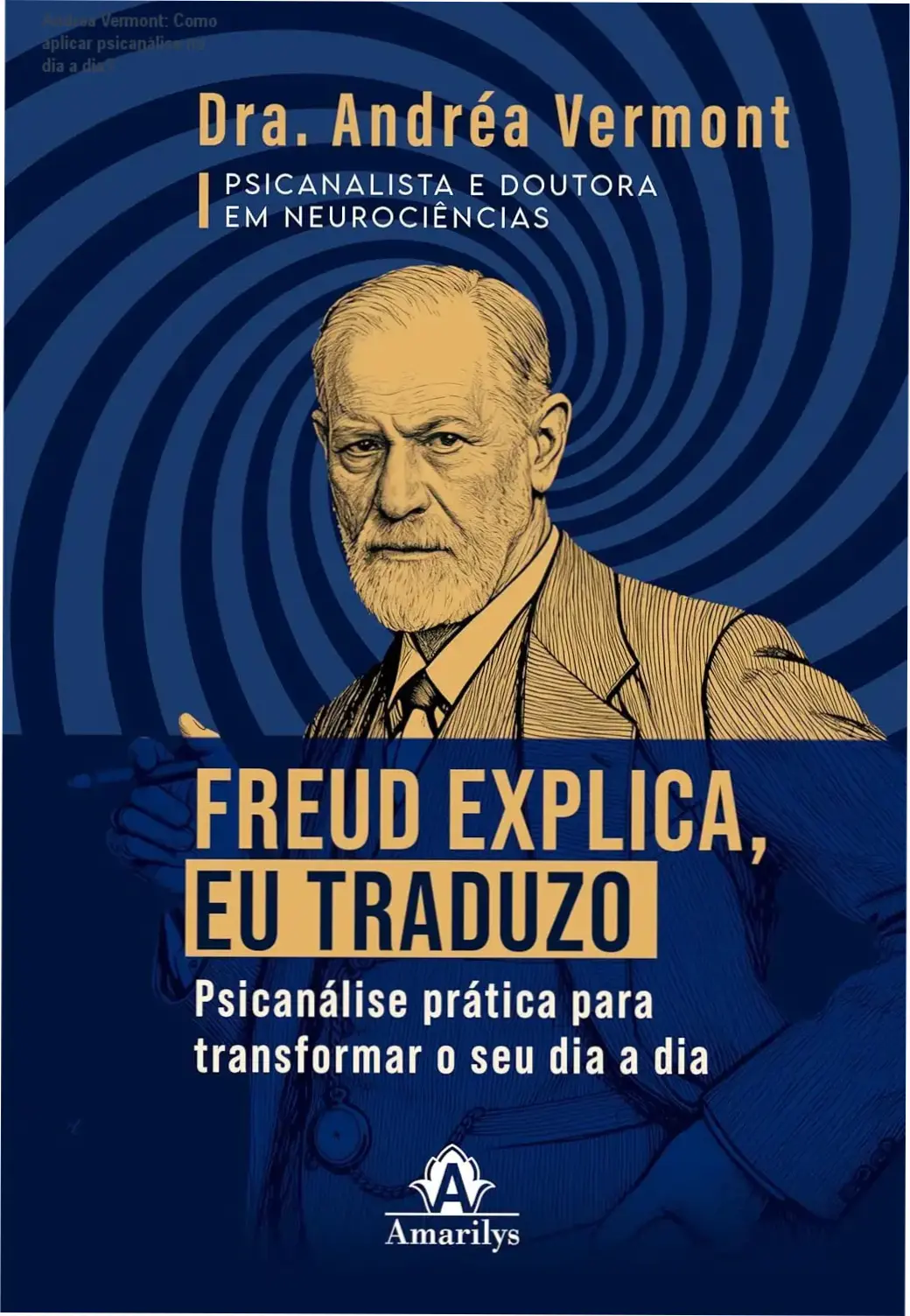 Capa do ebook de Andrea Vermont sobre psicanálise prática para transformar o cotidiano