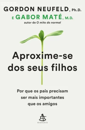 Por que pais são mais importantes que amigos