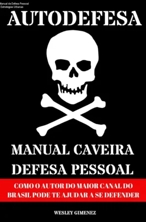 Manual de Defesa Pessoal – Estratégias Urbanas