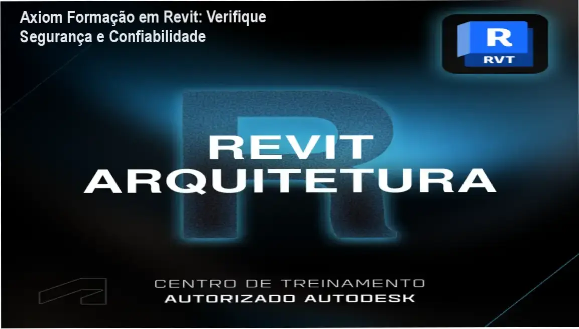 Axiom Formação em Revit reputação, segurança e possíveis fraudes