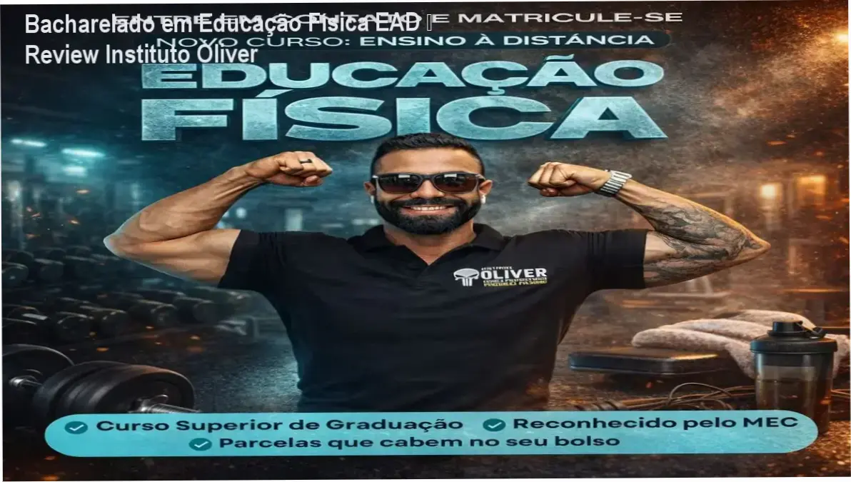 Bacharelado em Educação Física EAD – Instituto Óliver | bastidores e visão interna