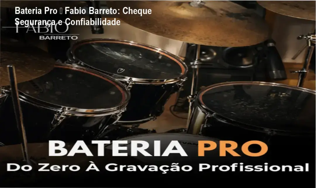 Bateria Pro Fabio Barreto reputação, segurança e possível fraude