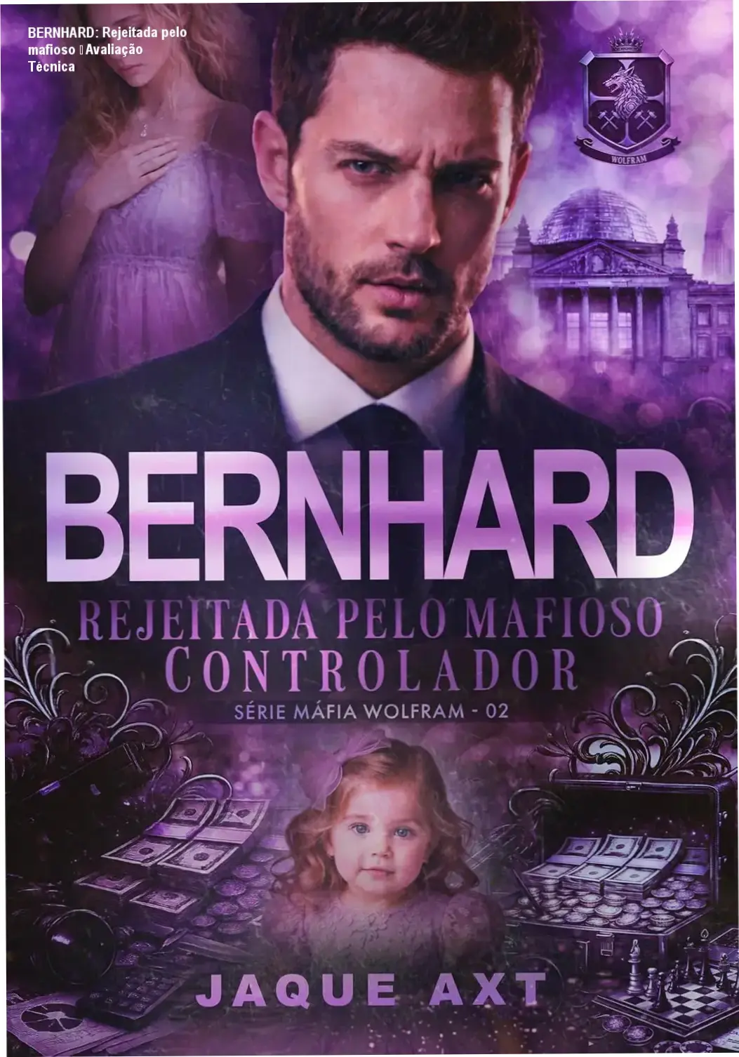 BERNHARD: Rejeitada pelo mafioso – Avaliação Técnica 1 Capa do eBook Bernhard: memória fotográfica e drama na Máfia Wolfram