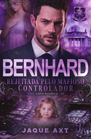Bernhard: Rejeitada pelo Mafioso Controlador – eBook Kindle