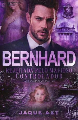 BERNHARD: Rejeitada pelo mafioso controlador – Livro 2