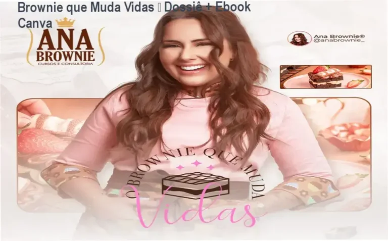 Brownie que Muda Vidas – Dossiê + Ebook Canva 3 Brownie que Muda Vidas de Ana Eliza – bônus de Ebook, cardápio Canva e materiais editáveis