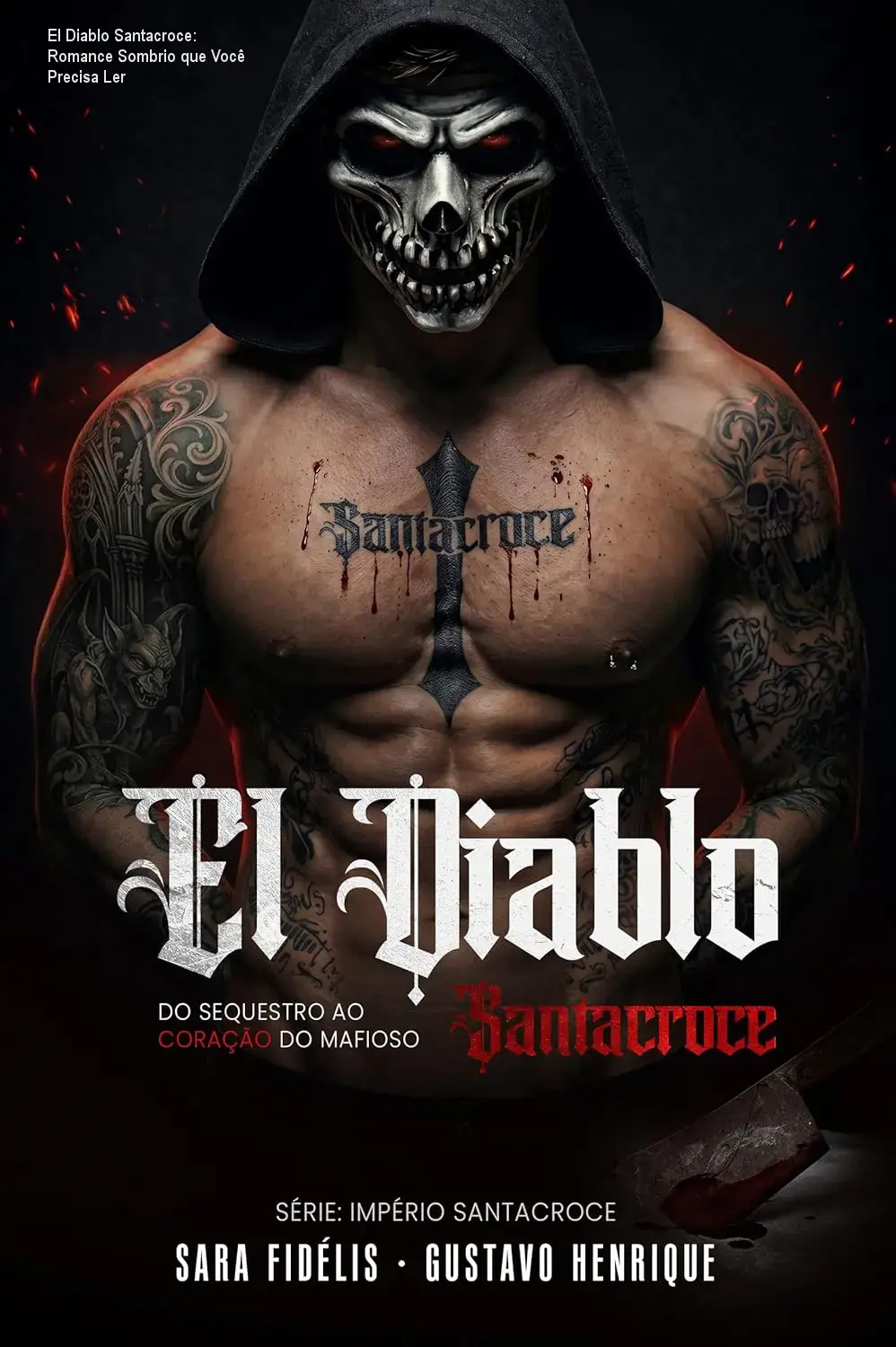 El Diablo Santacroce: Romance Sombrio que Você Precisa Ler 1 El Diablo Santacroce: Romance Sombrio que Você Precisa Ler