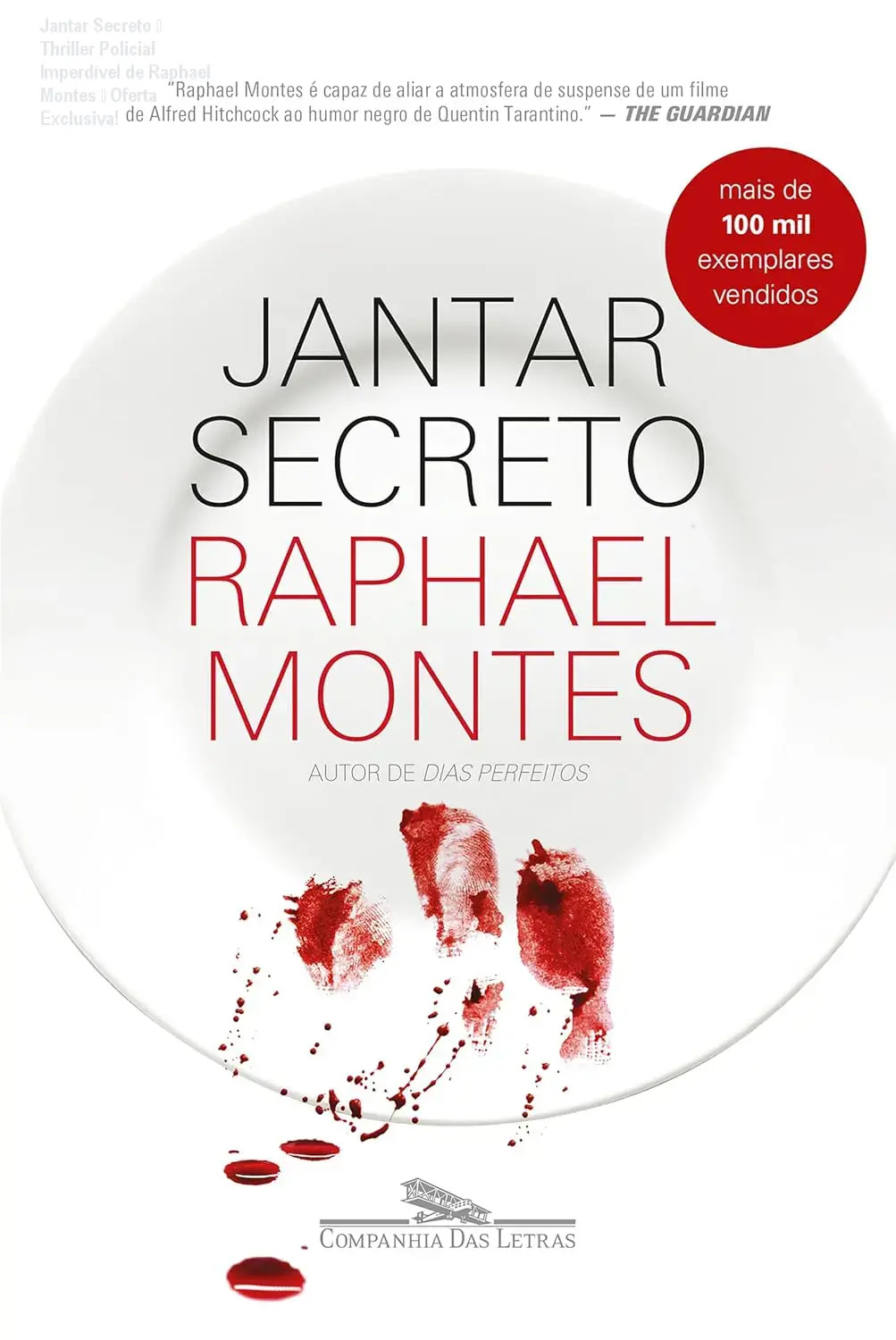 Jantar Secreto – Thriller Policial Imperdível de Raphael Montes – Oferta Exclusiva! 1 Capa do ebook Jantar Secreto de Raphael Montes mostrando o título dramático e atmosfera de suspense