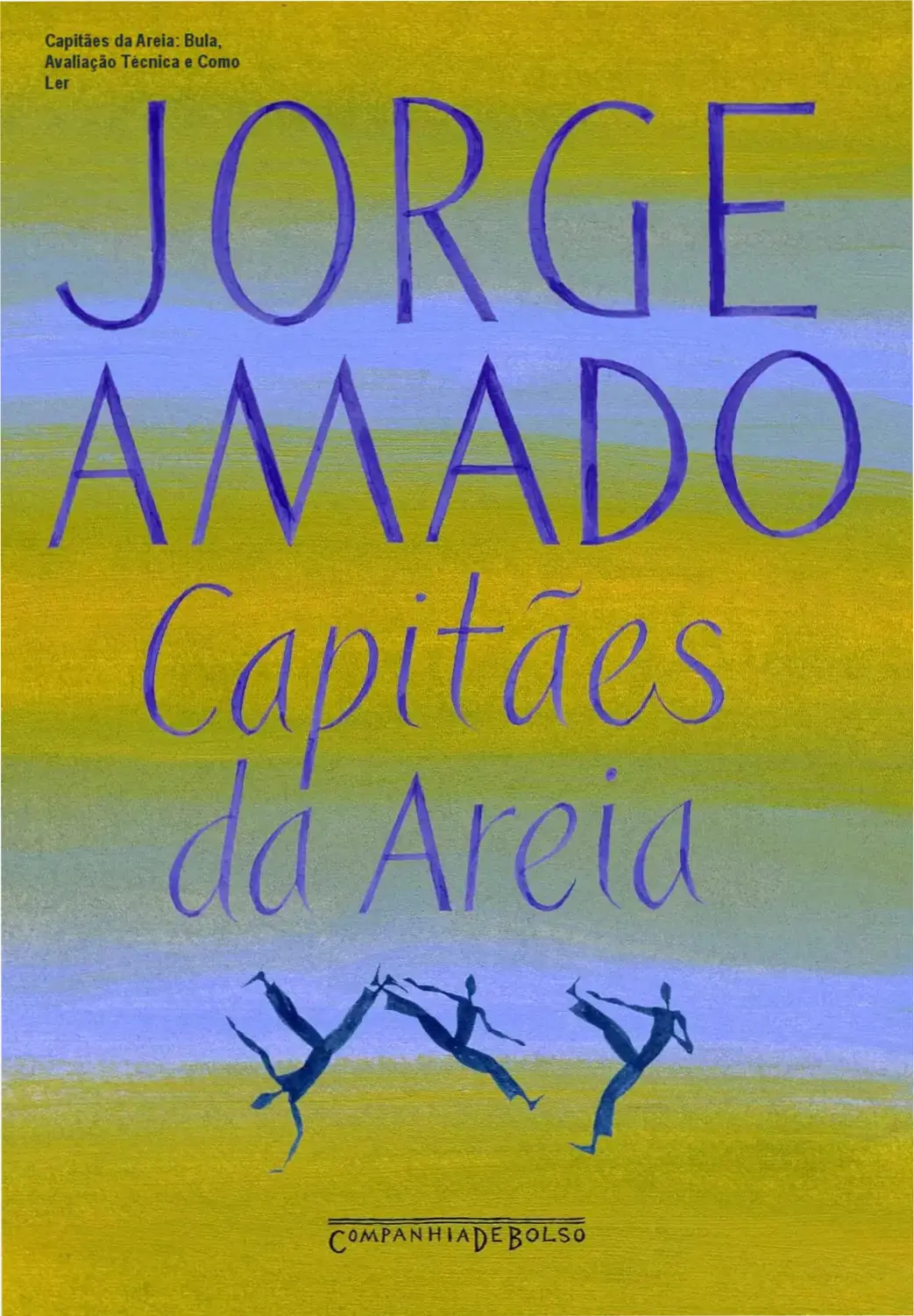 Capitães da Areia: Bula, Avaliação Técnica e Como Ler 1 Capa do livro Capitães da Areia, clássico de Jorge Amado