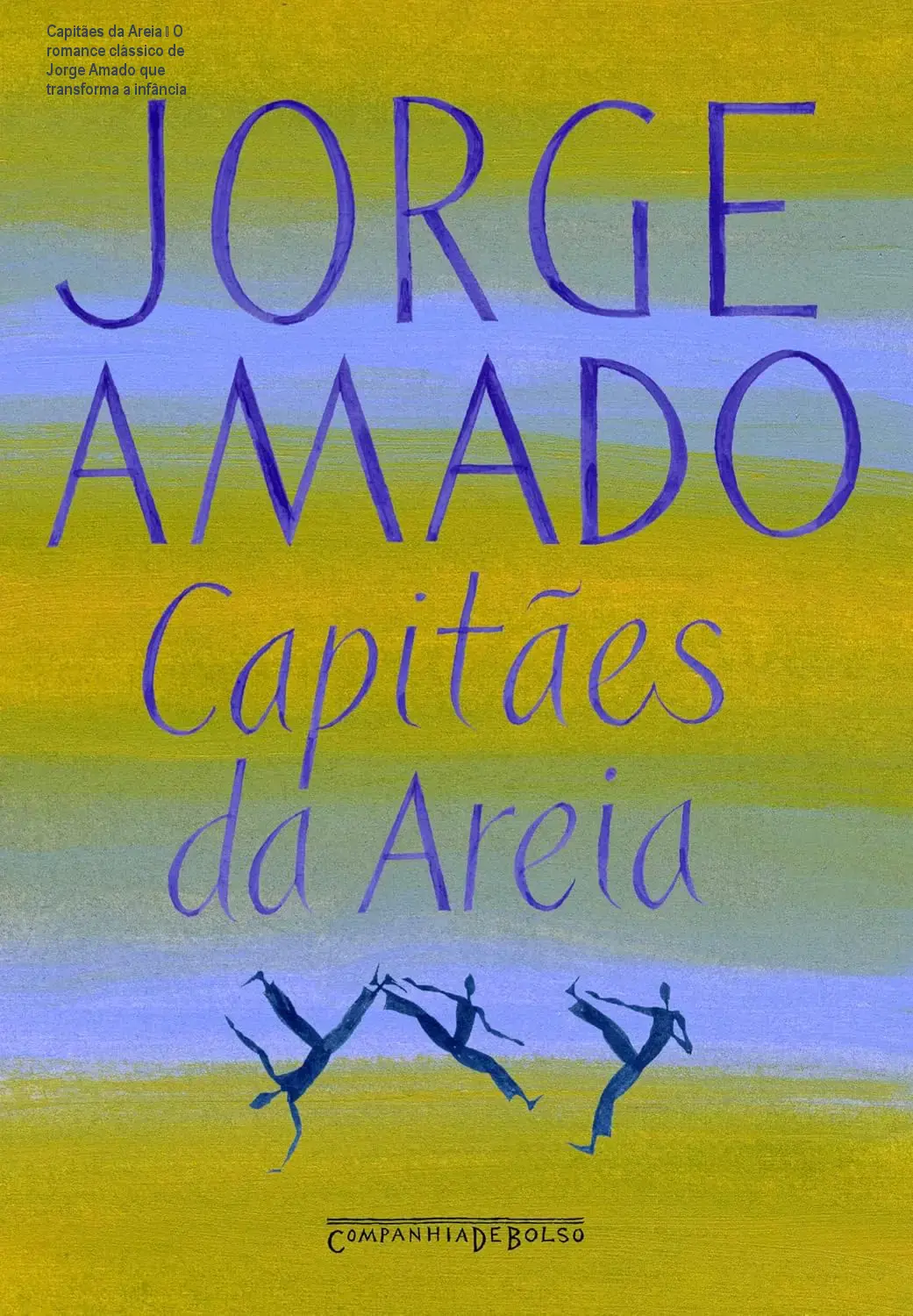 Capitães da Areia – O romance clássico de Jorge Amado que transforma a infância 1 Capa do livro Capitães da Areia de Jorge Amado, mostrando crianças no trapiche de Salvador