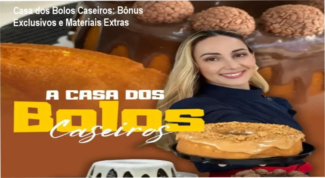 Casa dos Bolos Caseiros de Marrara Bortoloti – bônus e materiais complementares