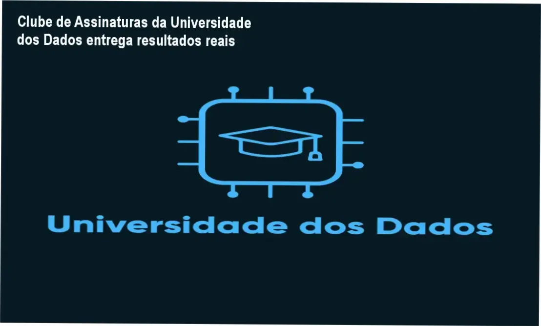 Clube de Assinaturas da Universidade dos Dados de Andre Yukio para profissionais de dados iniciantes