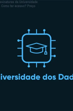 Clube de Assinaturas da Universidade dos Dados: Como ter acesso? Preço
