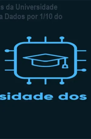 Clube de Assinaturas da Universidade dos Dados – Aprenda Dados por 1/10 do preço