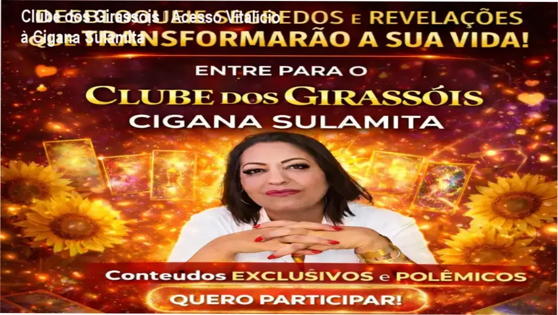 Clube dos Girassóis – acesso vitalício – Cigana Sulamita