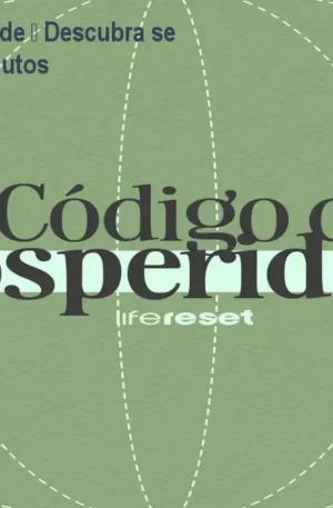 Código da Prosperidade – Descubra se vale a pena em 13 minutos