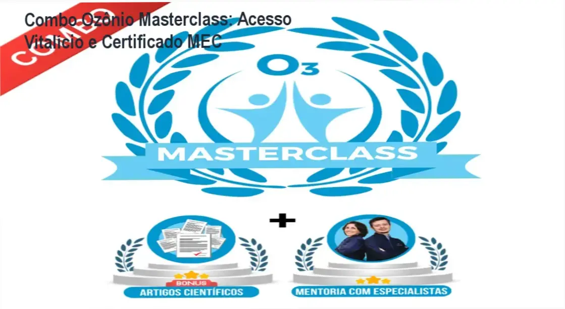 Combo Ozônio Masterclass acesso vitalício | certificado MEC