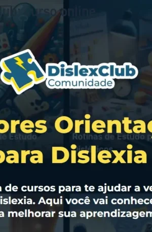 Comunidade DislexClub: curso online para disléxicos e pais