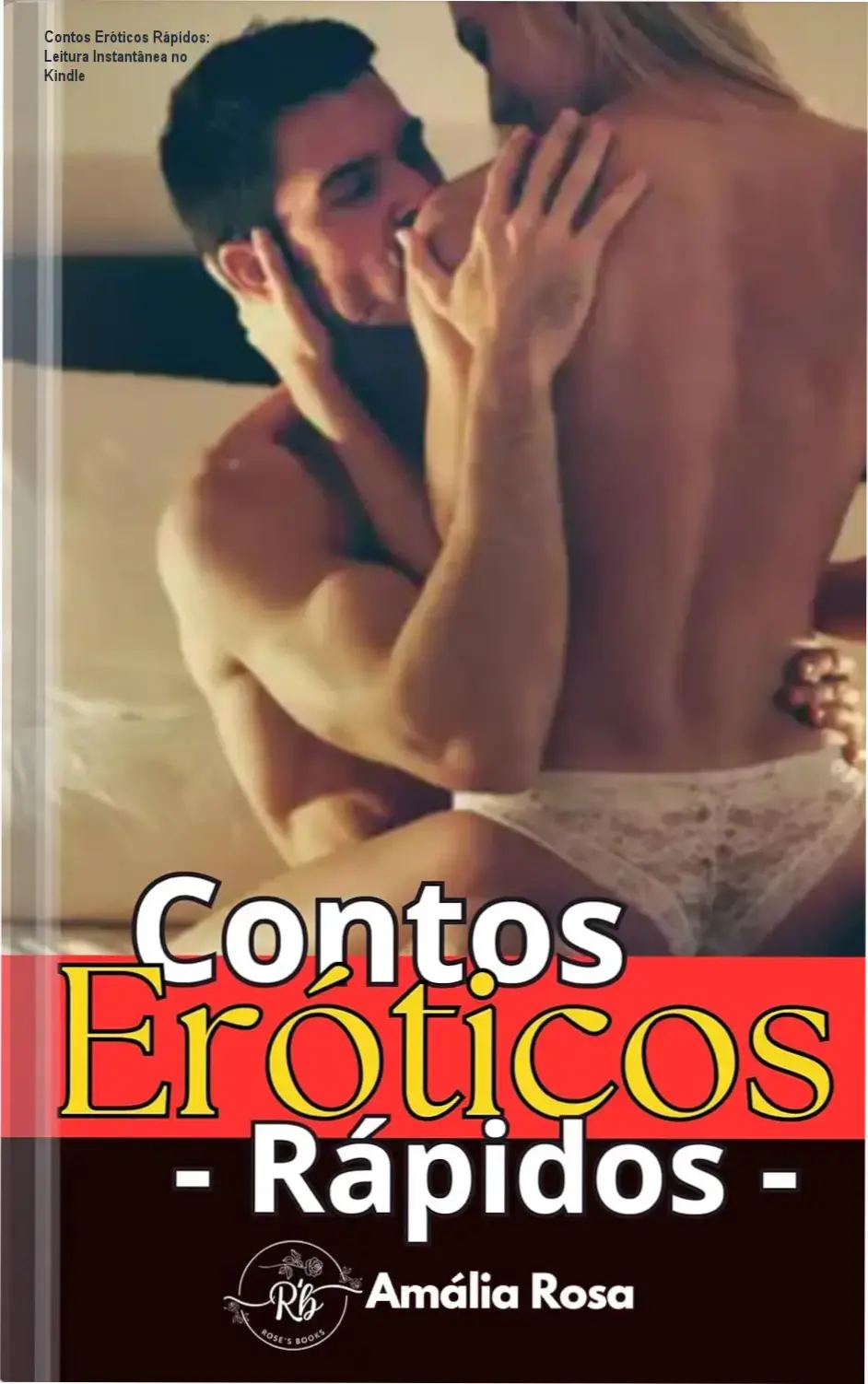 Capa do livro Contos Eróticos Rápidos de Amália Rosa, ideal para leitura rápida no Kindle