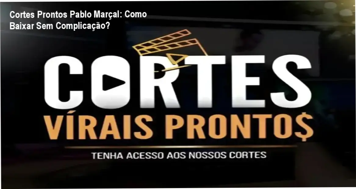Tela mostrando download imediato dos cortes prontos de Pablo Marçal