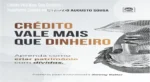 Capa do livro Crédito Vale Mais Que Dinheiro mostrando estratégias de uso do crédito para construir patrimônio