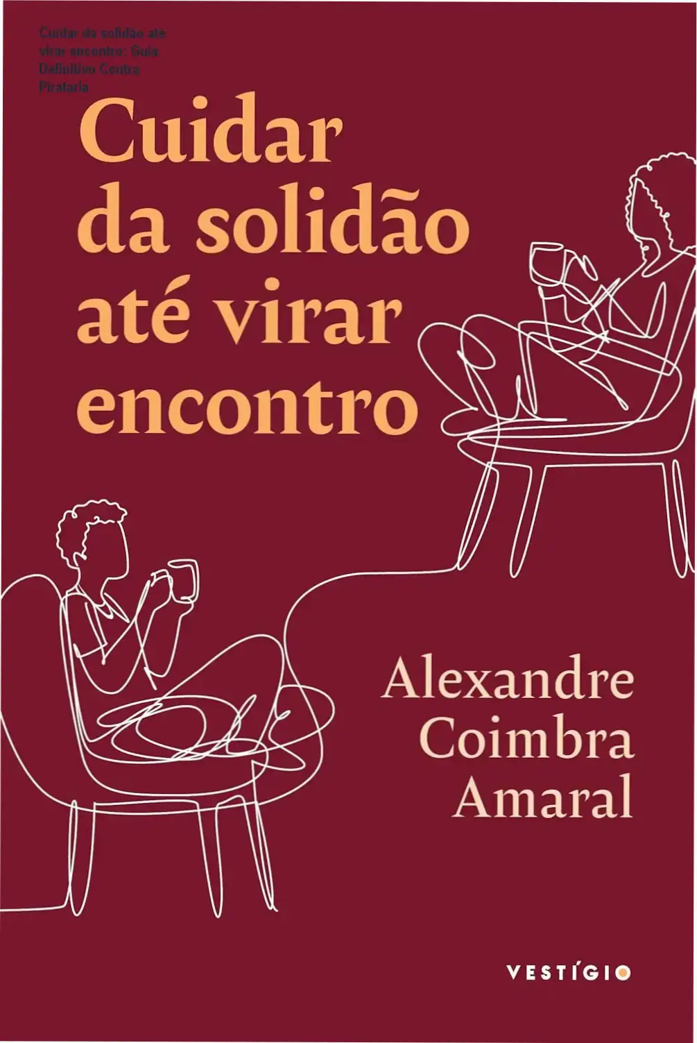 Capa do guia sobre Cuidar da solidão até virar encontro e como comprar original sem risco de pirataria