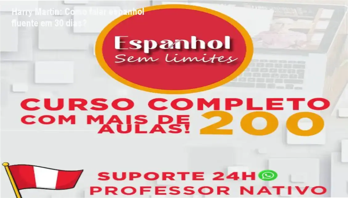 Curso Espanhol Sem Limites de Harry Martin – cronograma de 30 dias de prática intensiva