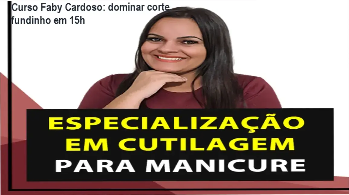 Curso Faby Cardoso: dominar corte fundinho em 15h 1 Curso de Cutilagem para Manicures – Faby Cardoso – 15h de conteúdo prático