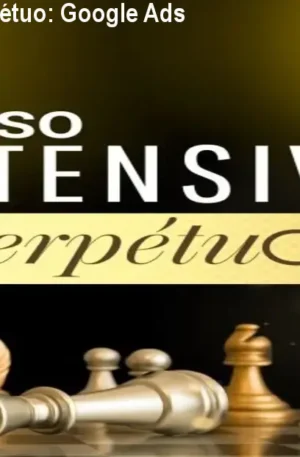 Curso Intensivo do Perpétuo: Google Ads para Afiliados